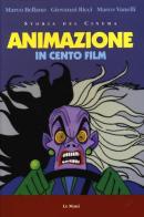 Animazione in cento film di Marco Bellano, Giovanni Ricci, Marco Vanelli edito da Le Mani-Microart'S
