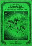 Il cavallo dal manto arruffato ed altri episodi della leggenda di Fionn di Ella Young edito da Terra di Mezzo