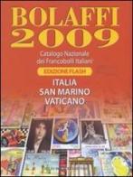 Bolaffi 2009. Catalogo nazionale dei francobolli italiani. Ediz. flash edito da Bolaffi