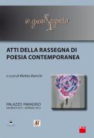 In gran segreto. Atti della rassegna di poesia contemporanea (Ferrara, gennaio 2012-gennaio 2013) edito da Al.Ce. Editore
