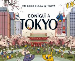 Conigli a Tokyo. Un libro cerca & trova. Ediz. a colori edito da Fabbri