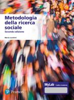 Metodologia della ricerca sociale. Ediz. MyLab. Con Contenuto digitale per accesso on line di Mario Lucchini edito da Pearson