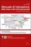 Manuale di valutazione dello stress e dei rischi psicosociali. Linee guida e strumenti di indagine. Con CD-ROM edito da FerrariSinibaldi