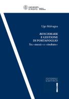 Benchmark e gestione di portafoglio. Tra «mezzi» e «risultato» di Ugo Malvagna edito da Editoriale Scientifica