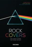 Rock covers. 750 album covers that made history. 40th anniversary edition. Ediz. italiana, spagnola e portoghese di Robbie Busch, Jonathan Kirby edito da Taschen