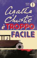 È troppo facile di Agatha Christie edito da Mondadori