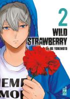 Wild strawberry vol. 2 di Ire Yonemoto edito da Star Comics