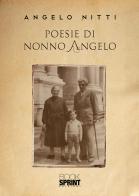 Poesie di nonno Angelo di Angelo Nitti edito da Booksprint