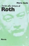 Invito alla lettura di Joseph Roth di Maria Sechi edito da Ugo Mursia Editore