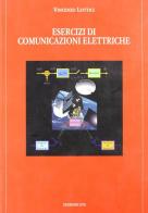 Esercizi di comunicazioni elettroniche di Vincenzo Lottici edito da Edizioni ETS