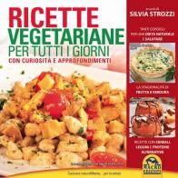 Ricette vegetariane per tutti i giorni di Silvia Strozzi edito da Macro Edizioni