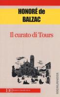 Il curato di Tours di Honoré de Balzac edito da Edizioni Clandestine