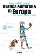 Around Europe. Promozione. Ediz. illustrata di Andrès Fredes edito da Logos