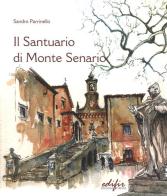 Il santuario di Monte Senario di Sandro Parrinello edito da EDIFIR