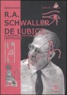 R. A. Schwaller de Lubicz. La politica, l'esoterismo, l'egittologia di Massimo Marra edito da Mimesis