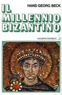 Il millennio bizantino di Hans G. Beck edito da Salerno