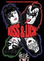 Kiss & lick di Porzioni Epìsch edito da Chinaski Edizioni