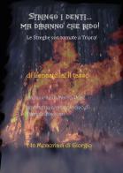 Stringo i denti... ma diranno che rido! Le streghe son tornate a Triora! di Lunastella, il Tasso edito da Passione Scrittore selfpublishing