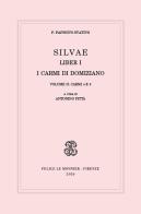 Silvae. Liber I. I carmi di Domiziano vol. 2 di Publio Papinio Stazio edito da Le Monnier