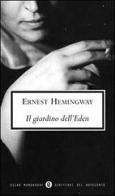 Il giardino dell'Eden di Ernest Hemingway edito da Mondadori