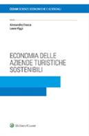 Economia delle aziende turistiche sostenibili di Alessandro Frasca, Laura Viggi edito da CEDAM