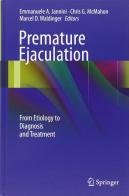 Premature ejaculation. From etiology to diagnosis and treatment edito da Springer Verlag