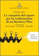 Le categorie del sapere per la realizzazione di un business plan di Bruno Iaccarino edito da Edizioni Scientifiche Italiane