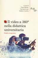 Il video a 360° nella didattica universitaria. Modelli ed esperienze edito da Firenze University Press