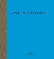 Antonio Possenti. Carte nautiche. Arcipelago dell'immaginario edito da Polistampa