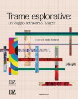 Trame esplorative: un viaggio attraverso l'arazzo edito da Vanillaedizioni