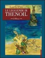 Le leggende di Thenoil. L'Elheien di Luca La Cava edito da Kimerik