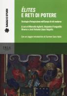 Élites e reti di potere. Strategie d'integrazione nell'Europa di età moderna edito da Pisa University Press