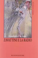 Zavattini e la radio di Gualtiero De Santi edito da Bulzoni