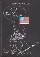 God bless America. Dio benedica l'America di Enzo Apicella edito da Zambon Editore