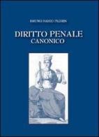 Diritto penale canonico di Bruno Fabio Pighin edito da Marcianum Press