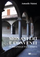 Monasteri e conventi in Brianza e Vallassina di Antonello Marieni edito da GWMAX