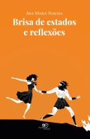 Brisa de estados e reflexões di Ana Maria Pereira edito da Europa Edizioni