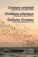 Cristiani orientali e repubblica delle lettere XVI-XVIII. Ediz. italiana, francese e tedesca edito da Firenze University Press