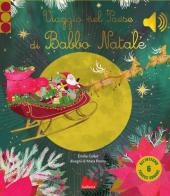 Viaggio nel Paese di Babbo Natale di Emilie Collet edito da Gallucci