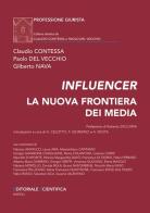 Influencer. La nuova frontiera dei media di Claudio Contessa, Paolo Del Vecchio, Giliberto Nava edito da Editoriale Scientifica