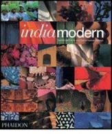 India modern. Traditional forms and contemporary design di Herbert Ypma edito da Phaidon