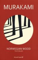 Norwegian wood. Tokyo blues di Haruki Murakami edito da Einaudi