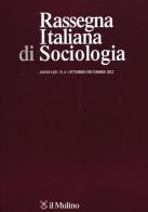 Rassegna italiana di sociologia (2012) vol.4 edito da Il Mulino
