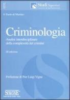 Criminologia. Analisi interdisciplinare della complessità del crimine di Paolo Di Martino edito da Edizioni Giuridiche Simone