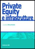 Private equity e infrastrutture edito da McGraw-Hill Education