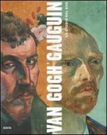 Van Gogh e Gauguin. Lo studio del Sud edito da Electa Mondadori