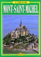 Mont-Saint-Michel. Ediz. spagnola di Nicolas Simonnet edito da Bonechi