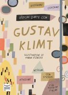 Lezioni d'arte con Gustav Klimt di Katie Cotton edito da 24 Ore Cultura
