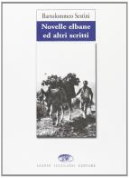 Novelle elbane ed altri scritti di Bartolommeo Sestini edito da Iuculano