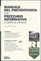 Manuale del preventivista con prezzario informativo e computo metrico. Con CD-ROM vol.7 edito da Flaccovio Dario